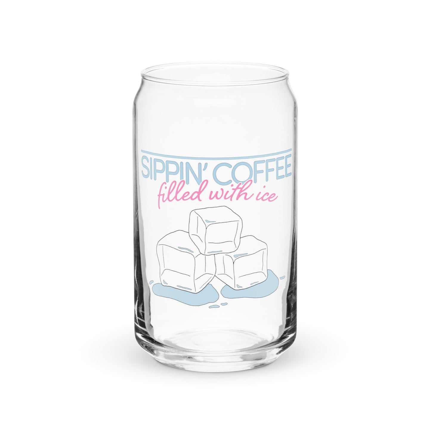 'Sippin' coffee filled with ice' Can-shaped Glass