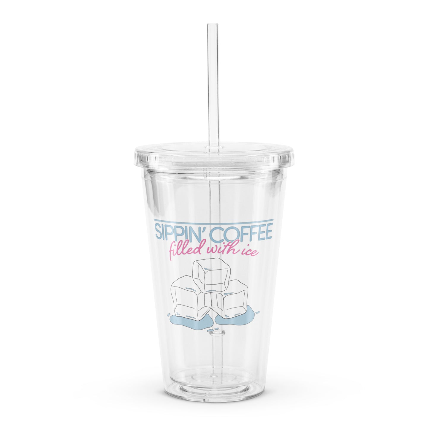 'Sippin' coffee filled with ice' Tumbler - 16 oz.