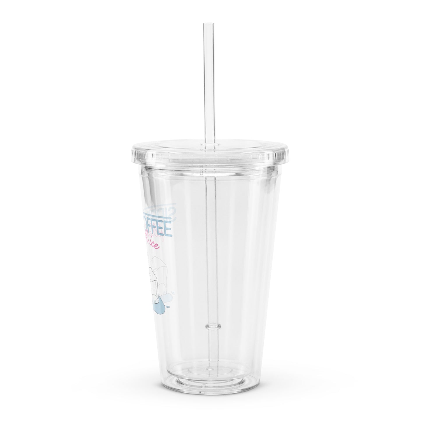 'Sippin' coffee filled with ice' Tumbler - 16 oz.